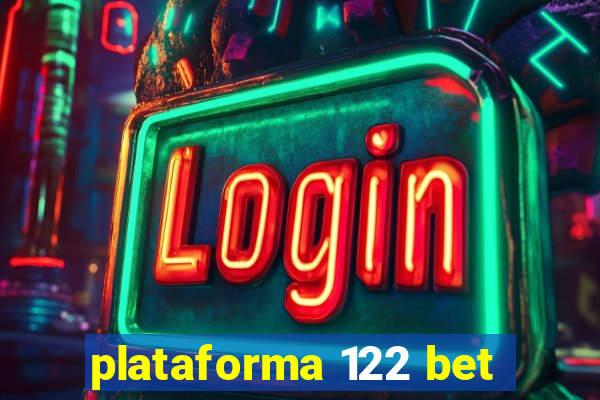 plataforma 122 bet